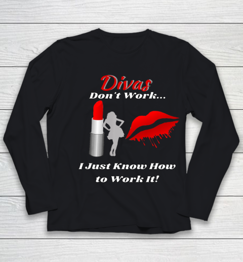 Divas Don t Work Lady by Lipstick Just Work It Youth Long Sleeve