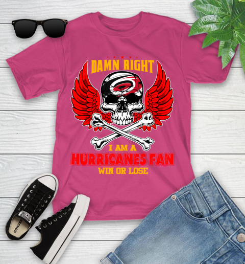 NHL Damn Right I Am A Carolina Hurricanes Win Or Lose Skull Hockey Sports Youth T-Shirt 11