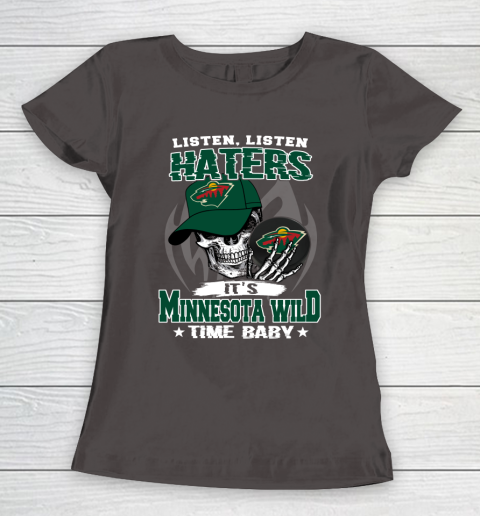 Listen Haters It is WILD Time Baby NHL Women's T-Shirt 7