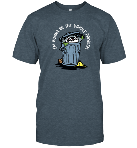 jqax raccoon iamp 39 m gonna be the whole problem premium classic t shirt 2 front dark heather