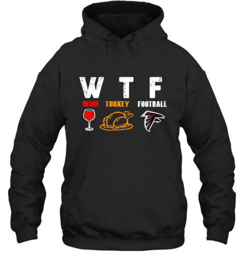 WTF Thanksgiving  Wine Turkey Football Atlanta Falcons