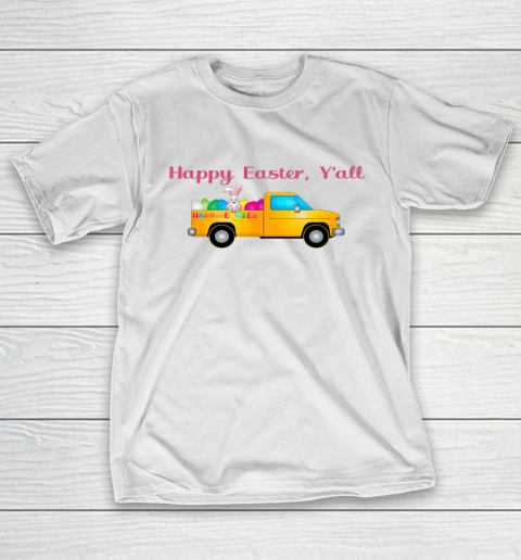 Happy Easter Y all Easter Bunny Egg Truck by Inspiremetees T-Shirt