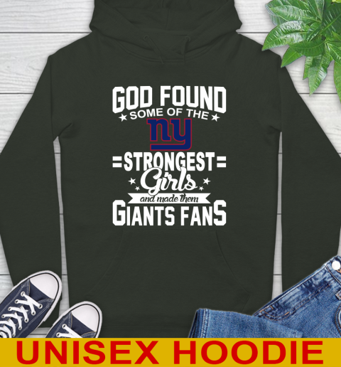 New York Giants NFL Football God Found Some Of The Strongest Girls Adoring Fans Hoodie 12
