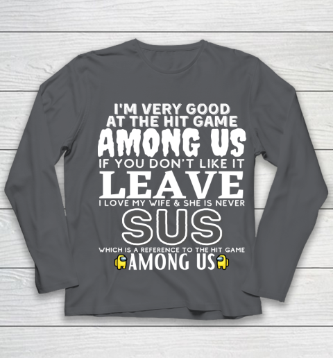 Among Us Shirt I'm very good at the hit game among us Youth Long Sleeve 6