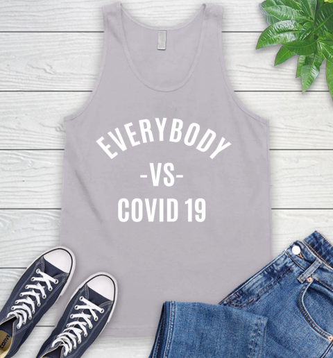 Every Body VS COVID 19 Shirt 68
