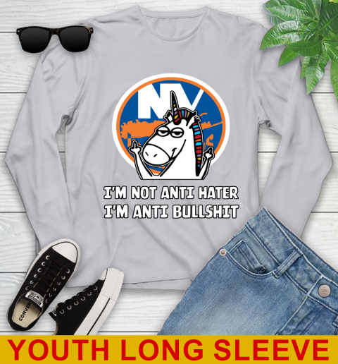 New York Islanders NHL Hockey Unicorn I'm Not Anti Hater I'm Anti Bullshit Youth Long Sleeve 6