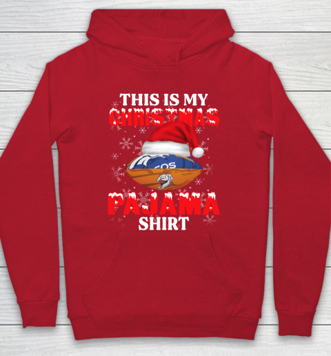 Denver Broncos This Is My Christmas Pajama Shirt NFL Hoodie 7