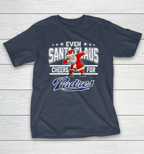 San Diego Padres Even Santa Claus Cheers For Christmas MLB T-Shirt 3