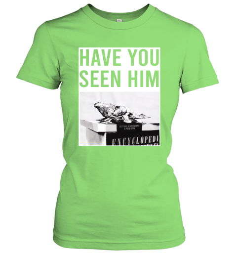 18mw have you seen him dartagnan dart stranger things shirts ladies t shirt 20 front lime