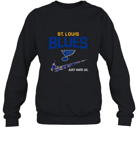 NHL Team St.Louis Blues x Nike Just Hate Us Hockey Sweatshirt