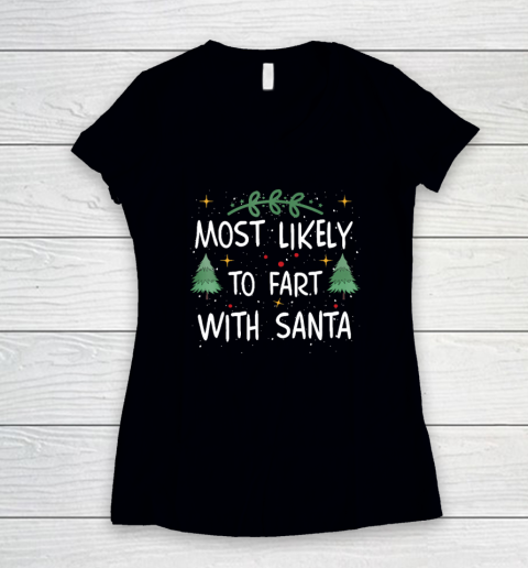 Most Likely To Fart With Santa Funny Drinking Christmas Women's V-Neck T-Shirt