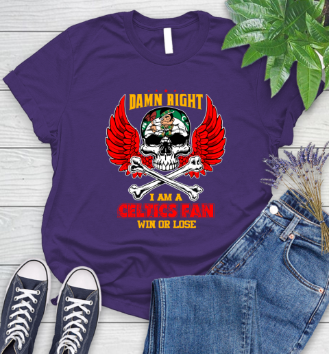 NBA Damn Right I Am A Boston Celtics Win Or Lose Skull Basketball Sports Women's T-Shirt 4