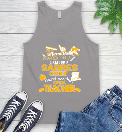 Buffalo Sabres NHL I'm A Difference Making Student Caring Hockey Loving Kinda Teacher Tank Top 3