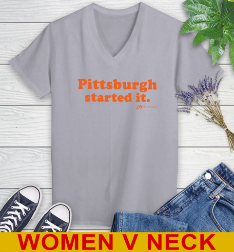 Pittsburgh Started It T shirt 81