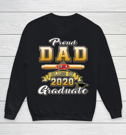Father gift shirt Proud Dad Of A 2020 Graduate Shirt Senior Class of 2020 Dad T Shirt Youth Sweatshirt