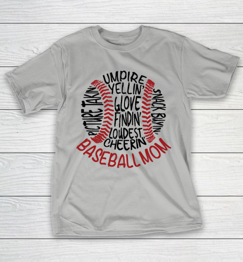 Mother's Day Funny Gift Ideas Apparel  Baseball Mom 2 T Shirt T-Shirt 9
