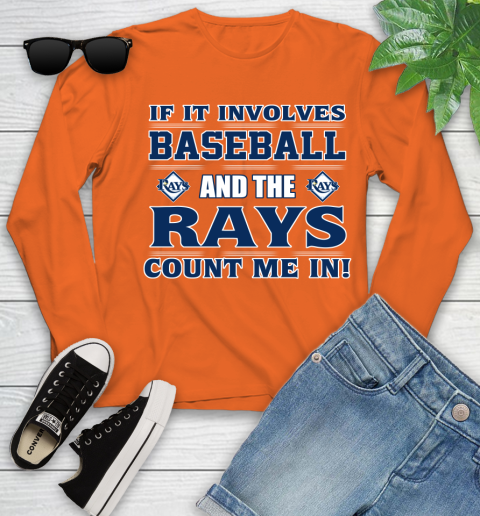 MLB If It Involves Baseball And Tampa Bay Rays Count Me In Sports Youth Long Sleeve 4