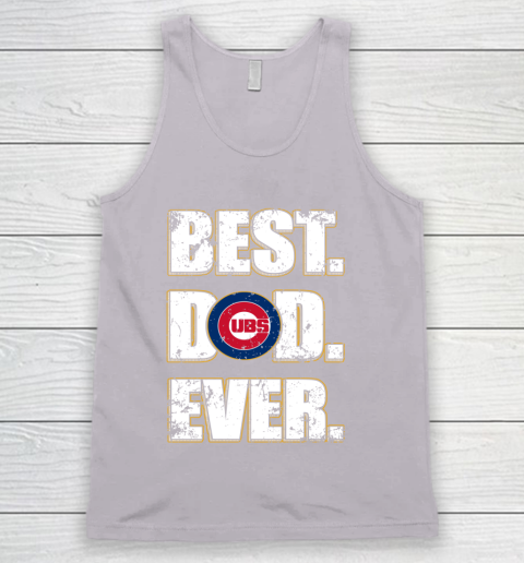 MLB Chicago Cubs Baseball Best Dad Ever Family Shirt Tank Top 3