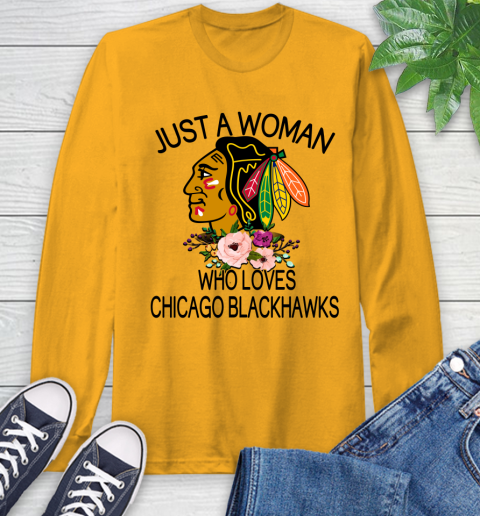 NHL Just A Woman Who Loves Chicago Blackhawks Hockey Sports Long Sleeve T-Shirt 2