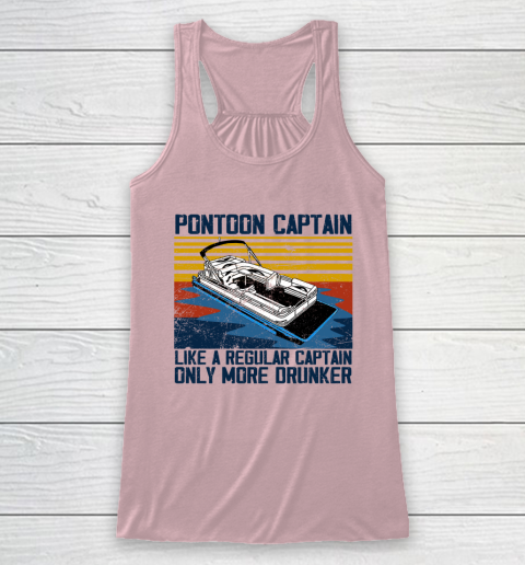 Pontoon Captain Like A Regular Captain Only More Drunker Racerback Tank 5