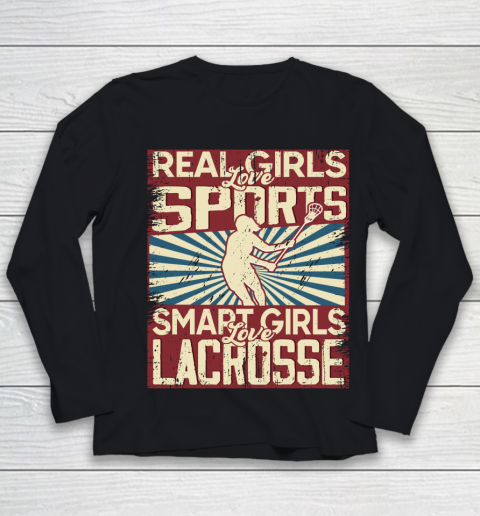 Real girls love sports smart girls love Lacrosse Youth Long Sleeve