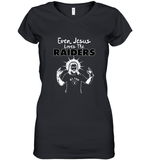 Even Jesus Loves The Raiders #1 Fan Oakland Raiders Women's V-Neck T-Shirt