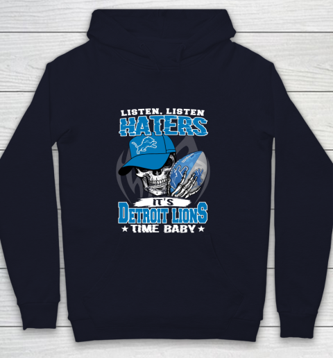 Listen Haters It is LIONS Time Baby NFL Youth Hoodie 2