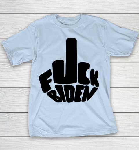Fuck Joe Biden Cute Middle Finger Anti Biden Youth T-Shirt 4