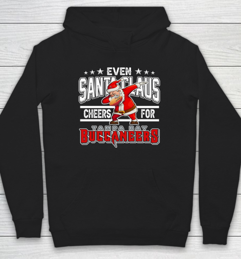 Tampa Bay Buccaneers Even Santa Claus Cheers For Christmas NFL Hoodie