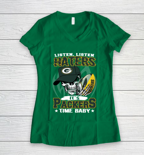 Listen Haters It is PACKERS Time Baby NFL Women's V-Neck T-Shirt 3