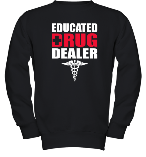 Educated Drug Dealer Youth Sweatshirt