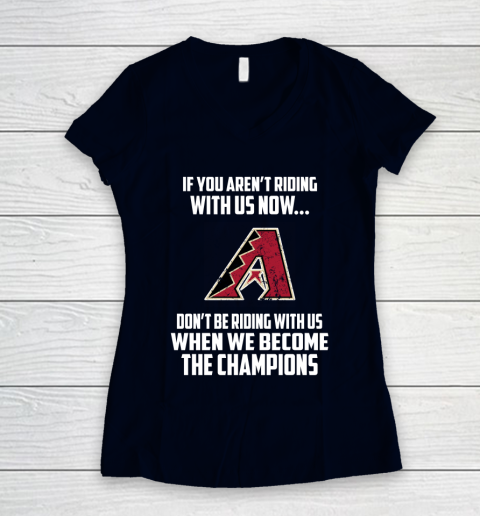 MLB Arizona Diamondbacks Baseball We Become The Champions Women's V-Neck T-Shirt 2
