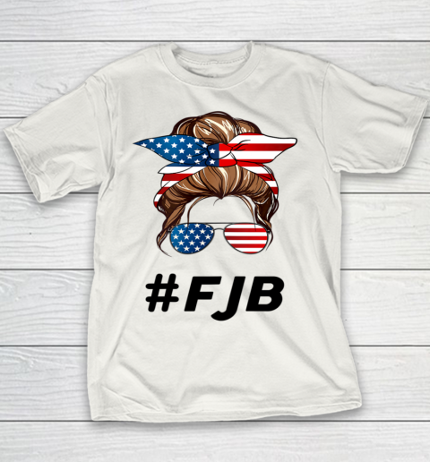 #FJB Womens Pro America FJB Do Not Comply FJB Patriot Messy Bun Youth T-Shirt