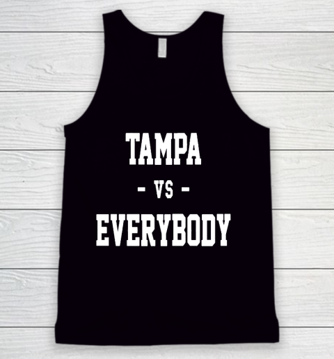 Champa Bay Tampa Vs Everybody Tank Top