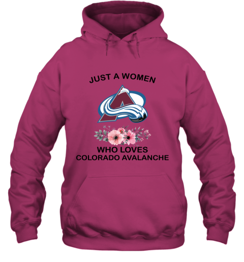 NHL Just A Woman Who Loves Colorado Avalanche Hockey Sports Hoodie