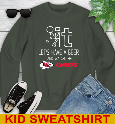 Kansas City Chiefs Football NFL Let's Have A Beer And Watch Your Team Sports Youth Sweatshirt 8