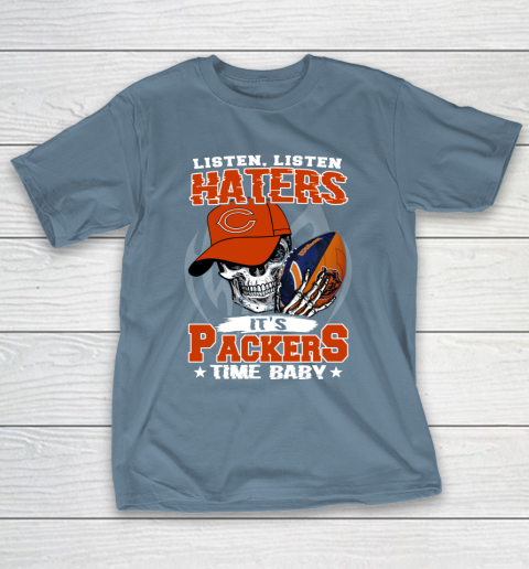 Listen Haters It is BEARS Time Baby NFL T-Shirt 6