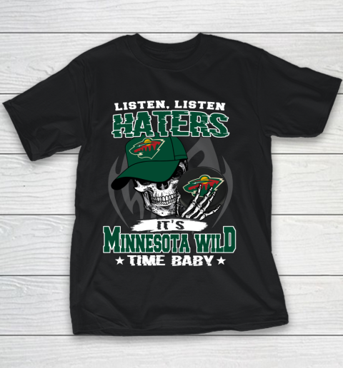 Listen Haters It is WILD Time Baby NHL Youth T-Shirt