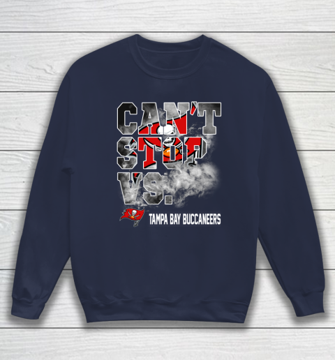 NFL Tampa Bay Buccaneers Can't Stop Vs Sweatshirt 2