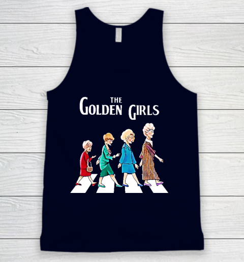 Golden Girls Tshirt fan art vintage retro The Golden Girls Rose Dorothy Blanche Tank Top 2