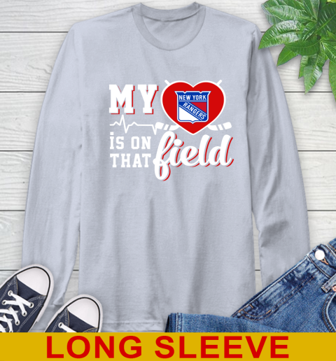 NHL My Heart Is On That Field Hockey Sports New York Rangers Long Sleeve T-Shirt 6