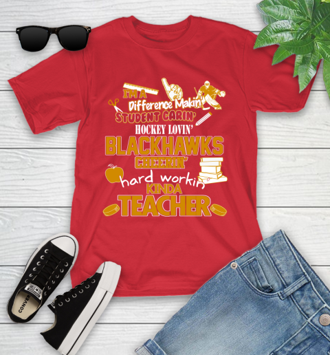 Chicago Blackhawks NHL I'm A Difference Making Student Caring Hockey Loving Kinda Teacher Youth T-Shirt 13