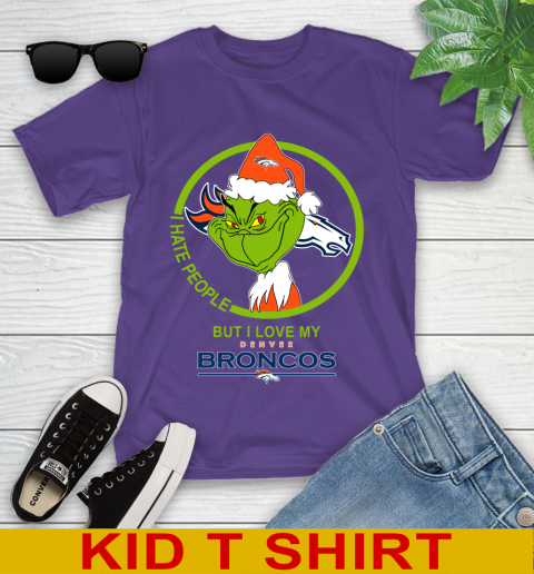 Denver Broncos NFL Christmas Grinch I Hate People But I Love My Favorite Football Team Youth T-Shirt 4