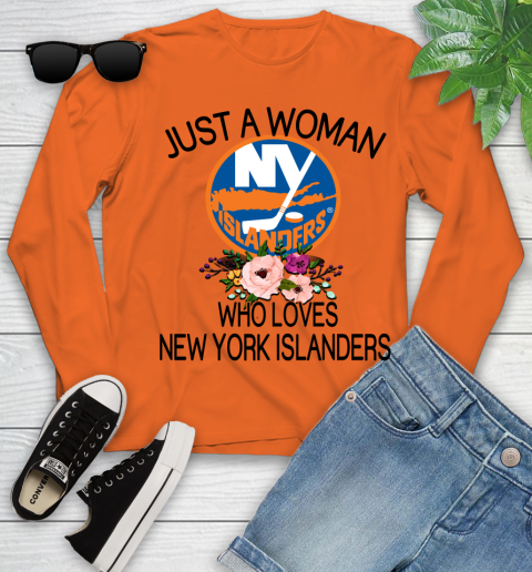 NHL Just A Woman Who Loves New York Islanders Hockey Sports Youth Long Sleeve 2
