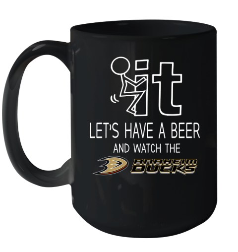 Anaheim Ducks Hockey NHL Let's Have A Beer And Watch Your Team Sports Ceramic Mug 15oz