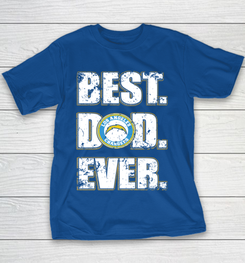 NFL Los Angeles Chargers Football Best Dad Ever Family Shirt Youth T-Shirt 6