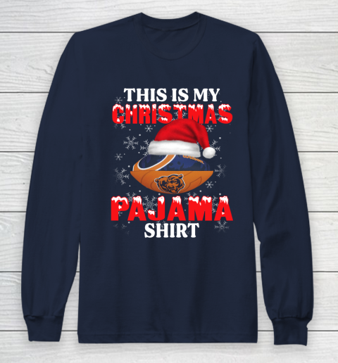 Chicago Bears This Is My Christmas Pajama Shirt NFL Long Sleeve T-Shirt 2