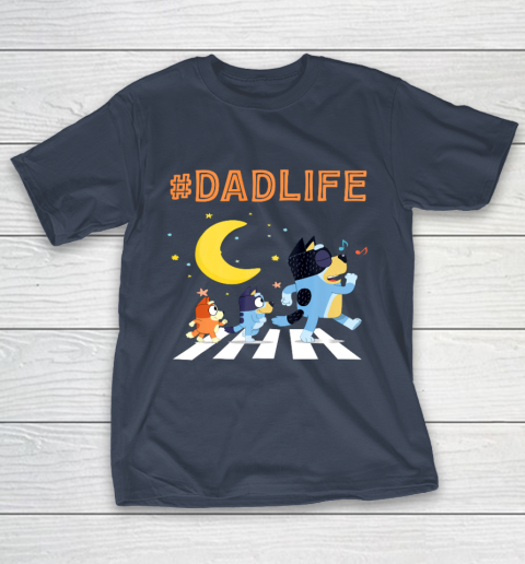 Bluey Dad Family Lover In My Life T-Shirt 13