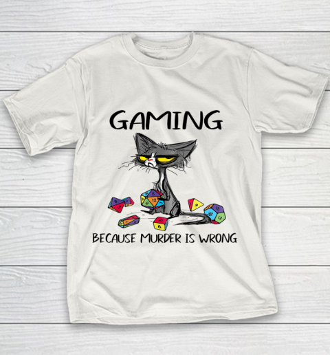 Gaming Because Murder Is Wrong Funny Cats Lovers Gamer Youth T-Shirt