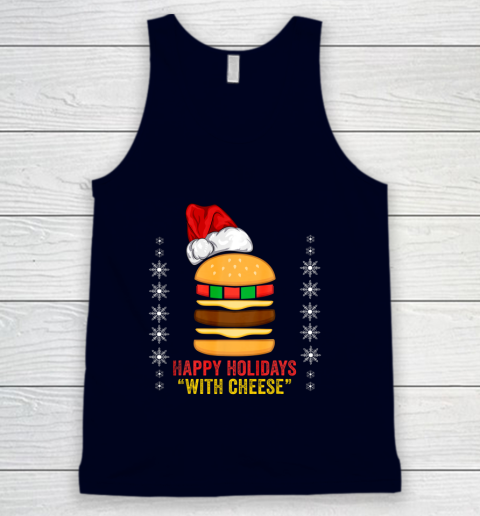 Happy Holidays with Cheese shirt Christmas cheeseburger Gift Tank Top 2